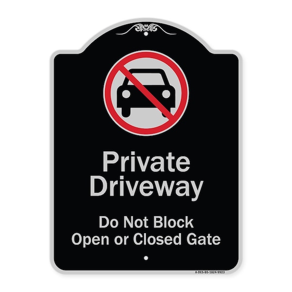 Designer Series-Private Driveway Don't Block Open Closed Gate W/ No Park, 24" x 18", BS-1824-9923